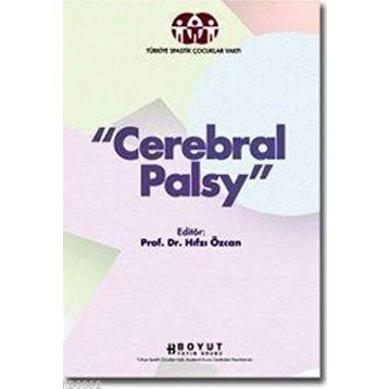 CEREBRAL PALSY BEYINSEL HAREKET BOZUKLUĞU - HIFSI ÖZCAN