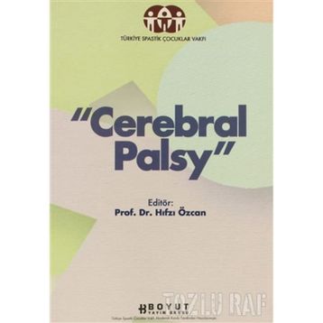 CEREBRAL PALSY BEYINSEL HAREKET BOZUKLUĞU - HIFSI ÖZCAN