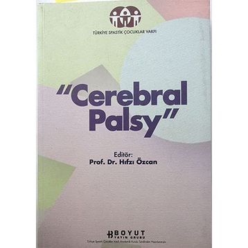 CEREBRAL PALSY BEYINSEL HAREKET BOZUKLUĞU - HIFSI ÖZCAN