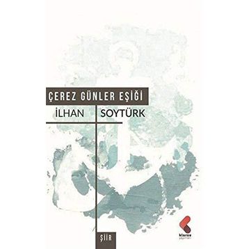 Çerez Günler Eşiği - İlhan Soytürk