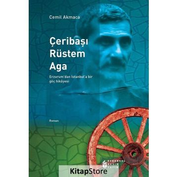 Çeribaşı Rüstem Aga - Cemil Akmaca