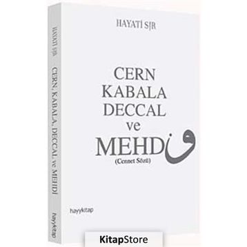 Cern Kabala Deccal ve Mehdi - Hayati Sır