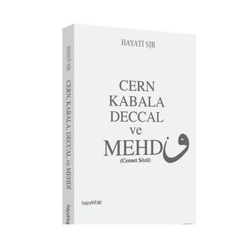 Cern Kabala Deccal ve Mehdi - Hayati Sır