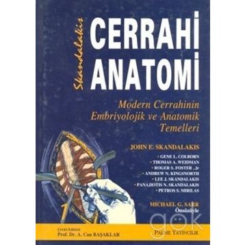 CERRAHI ANATOMI 1-2 SKANDALAKIS - JOHN E. SKANDALAKIS