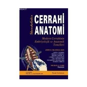 CERRAHI ANATOMI 1-2 SKANDALAKIS - JOHN E. SKANDALAKIS