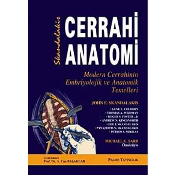 CERRAHI ANATOMI 1-2 SKANDALAKIS - JOHN E. SKANDALAKIS