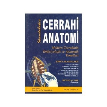 CERRAHI ANATOMI 1-2 SKANDALAKIS - JOHN E. SKANDALAKIS