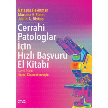 Cerrahi Patologlar İçin Hızlı Başvuru El Kitabı - Kongre Kitabevi