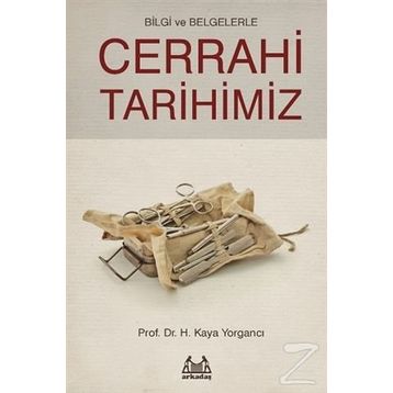 Cerrahi Tarihimiz - H. Kaya Yorgancı