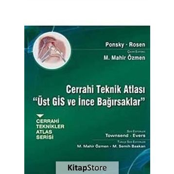 Cerrahi Teknik Atlası - Üst GİS ve İnce Bağırsaklar - Michael J. Rosen Jeffrey R. Ponsky