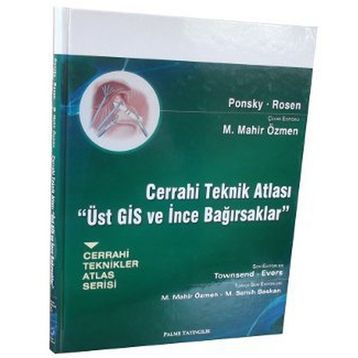 Cerrahi Teknik Atlası - Üst GİS ve İnce Bağırsaklar - Michael J. Rosen Jeffrey R. Ponsky