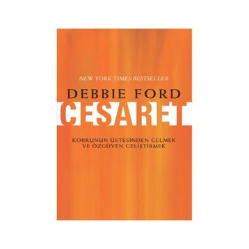 Cesaret - Debbie Ford