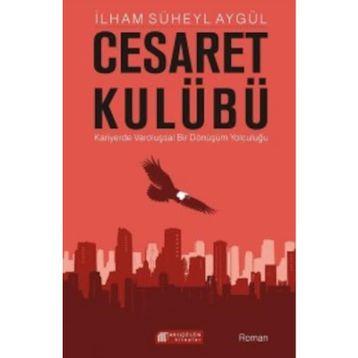 Cesaret Kulübü - İlham Süheyl Aygül