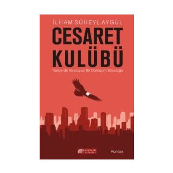 Cesaret Kulübü - İlham Süheyl Aygül
