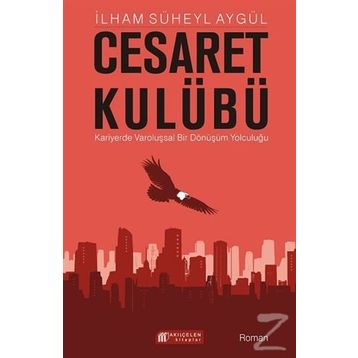 Cesaret Kulübü - İlham Süheyl Aygül