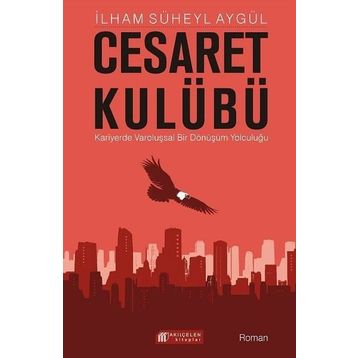 Cesaret Kulübü - İlham Süheyl Aygül