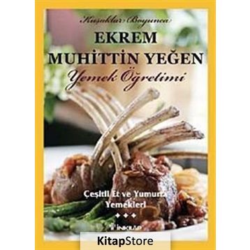 ÇEŞİTLİ ET VE YUMURTA YEMEKLERI (CILT 3) - EKREM MUHITTIN YEĞEN