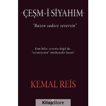 Çeşm-i Siyahım - Kemal Reis