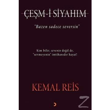 Çeşm-i Siyahım - Kemal Reis