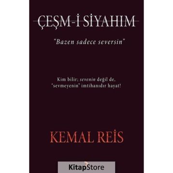 Çeşm-i Siyahım - Kemal Reis