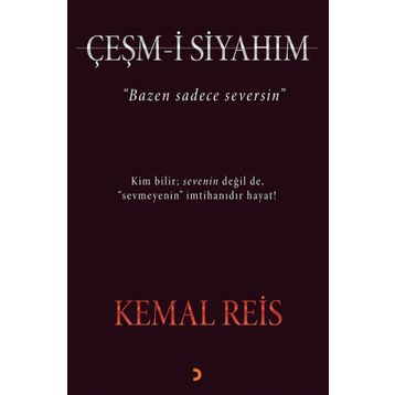 Çeşm-i Siyahım - Kemal Reis