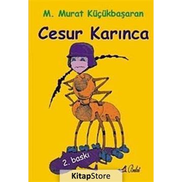 CESUR KARINCA - MEHMET MURAT KÜÇÜKBAŞARAN