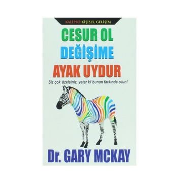Cesur Ol Değişime Ayak Uydur - Gary D. McKay