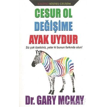 Cesur Ol Değişime Ayak Uydur - Gary D. McKay