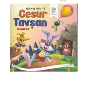 Cesur Tavşan - Cesaret - İyilik Yap Serisi - Future Co