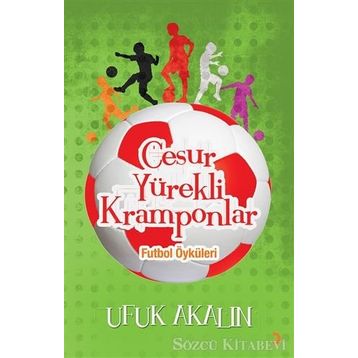 Cesur Yürekli Kramponlar - Ufuk Akalın
