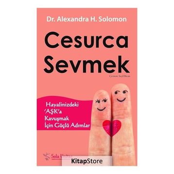 Cesurca Sevmek - Alexandra H. Solomon