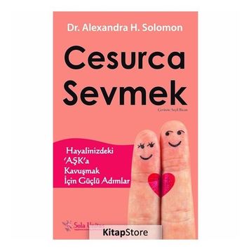 Cesurca Sevmek - Alexandra H. Solomon