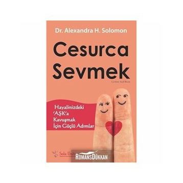 Cesurca Sevmek - Alexandra H. Solomon