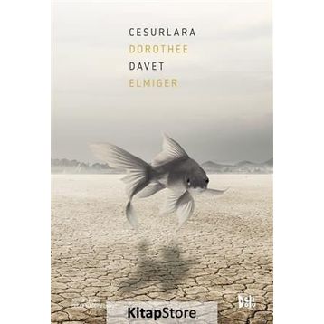 Cesurlara Davet - Dorothee Elmiger