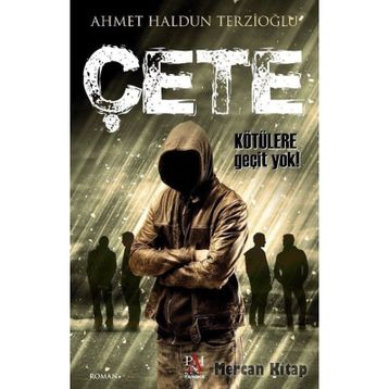 Çete 2 - Ahmet Haldun Terzioğlu