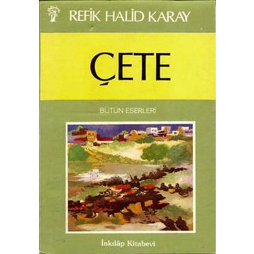 ÇETE - REFIK HALID KARAY
