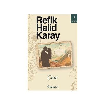 ÇETE - REFIK HALID KARAY