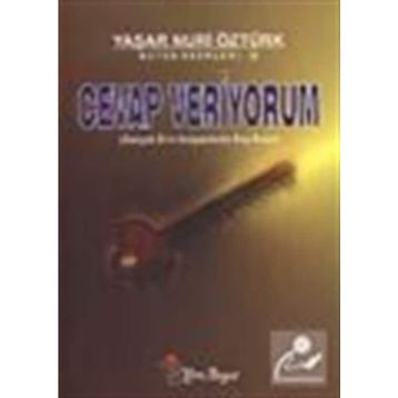 CEVAP VERIYORUM 1 - YAŞAR NURI ÖZTÜRK