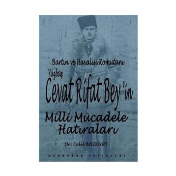 Cevat Rifat Beyin Milli Mücadele Hatıraları - Celil Bozkurt