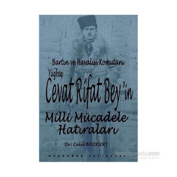 Cevat Rifat Beyin Milli Mücadele Hatıraları - Celil Bozkurt