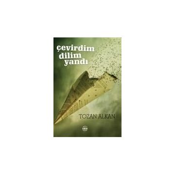 Çevirdim Dilim Yandı - Tozan Alkan