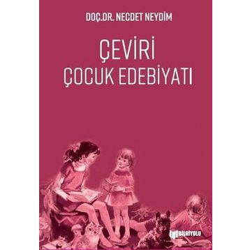 Çeviri Çocuk Edebiyatı - Necdet Neydim