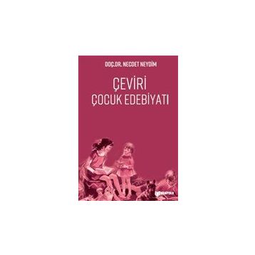 Çeviri Çocuk Edebiyatı - Necdet Neydim