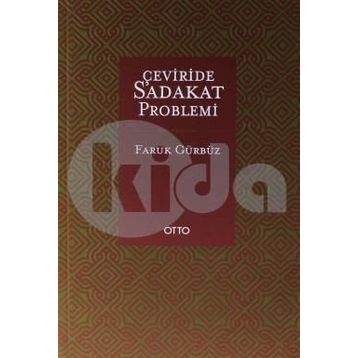 Çeviride Sadakat Problemi - Faruk Gürbüz