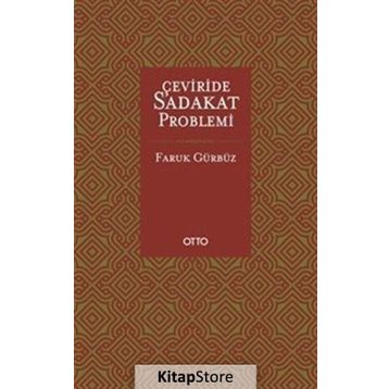 Çeviride Sadakat Problemi - Faruk Gürbüz