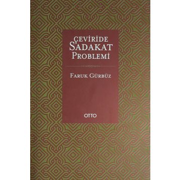 Çeviride Sadakat Problemi - Faruk Gürbüz