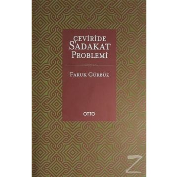 Çeviride Sadakat Problemi - Faruk Gürbüz