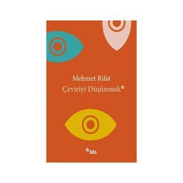 Çeviriyi Düşünmek - Mehmet Rıfat