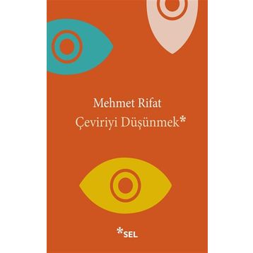 Çeviriyi Düşünmek - Mehmet Rıfat