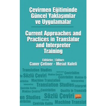 Çevirmen Eğitiminde Güncel Yaklaşımlar ve Uygulamalar Nobel Bilimsel Eserler